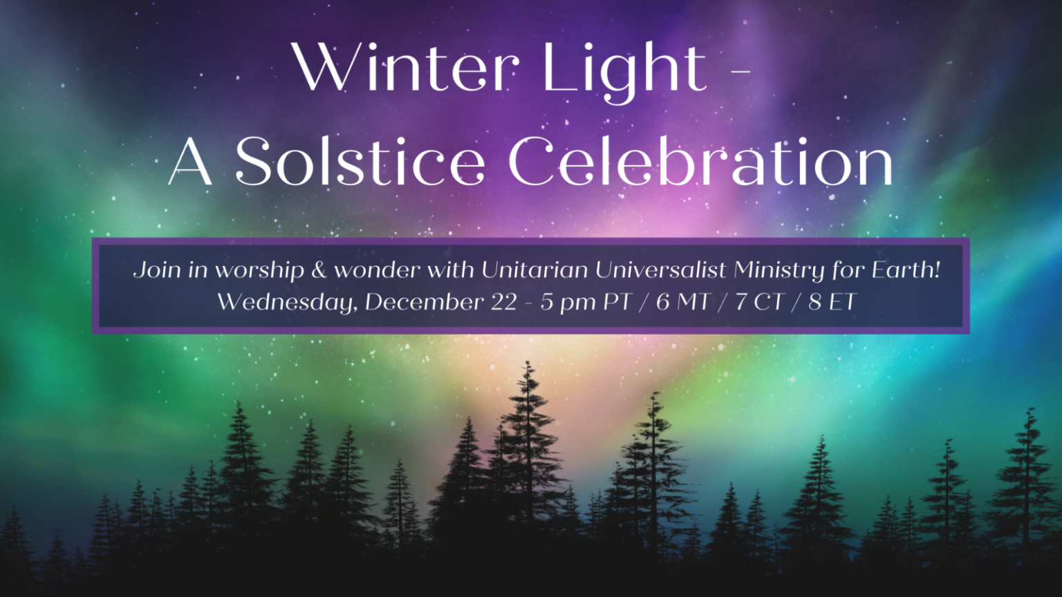Winter Light A Solstice Celebration Unitarian Universalist Church